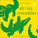 Ah! les crocodiles